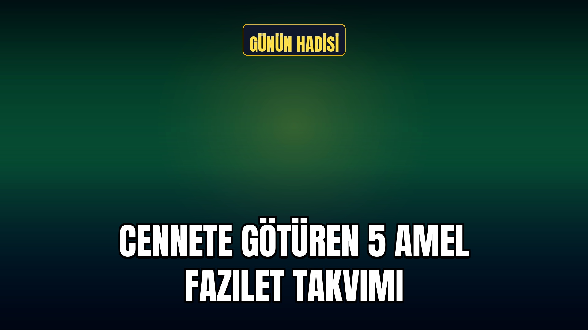 Günün Hadis-i Şerifi